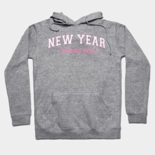 New year same hot mess Hoodie